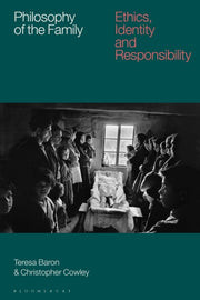 Philosophy Of The Family By Cowley, Teresa