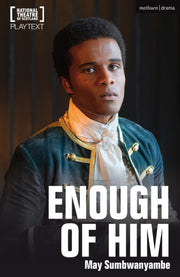 Enough Of Him