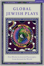 Global Jewish Plays Five Works By Jewish By Benichou Aboulker Be
