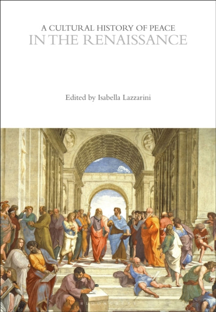 Cultural History Of Peace In The Renaiss By Unknown
