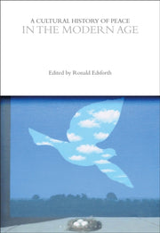 Cultural History Of Peace In The Modern By Unknown