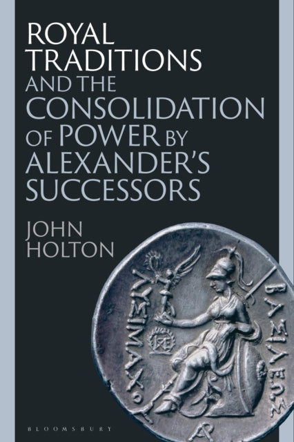 Royal Traditions & The Consolidation Of