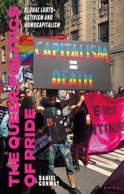 Queer Politics Of Pride By Conway, Daniel