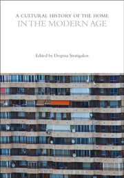 Cultural History Of The Home In The Mode By Stratigakos Despina