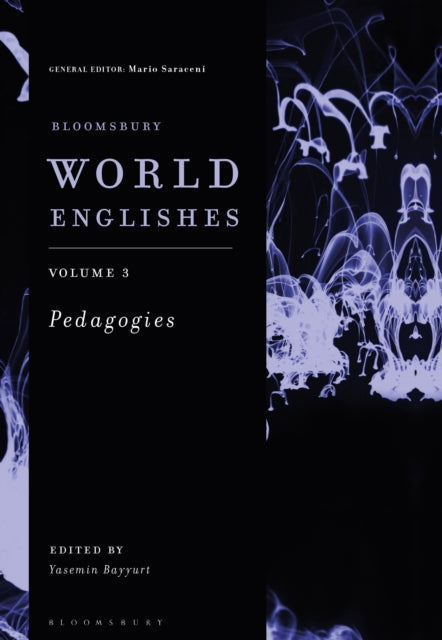 Bloomsbury World Englishes Volume 3 Peda