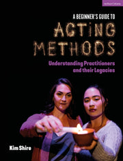 Beginners Guide To Acting Methods