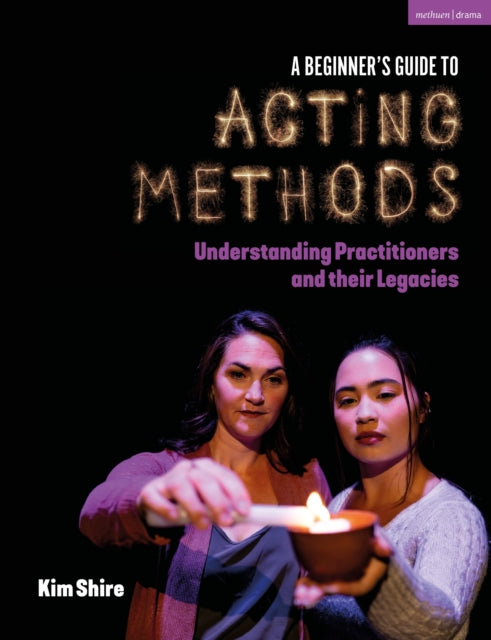 Beginners Guide To Acting Methods