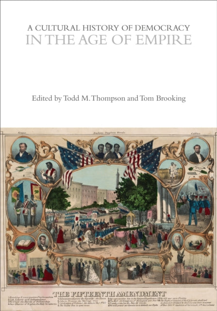 Cultural History Of Democracy In The Age By Unknown
