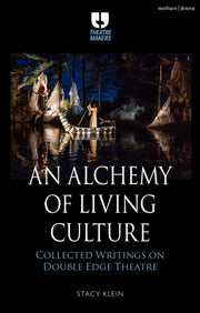 Alchemy Of Living Culture By Klein Stacy