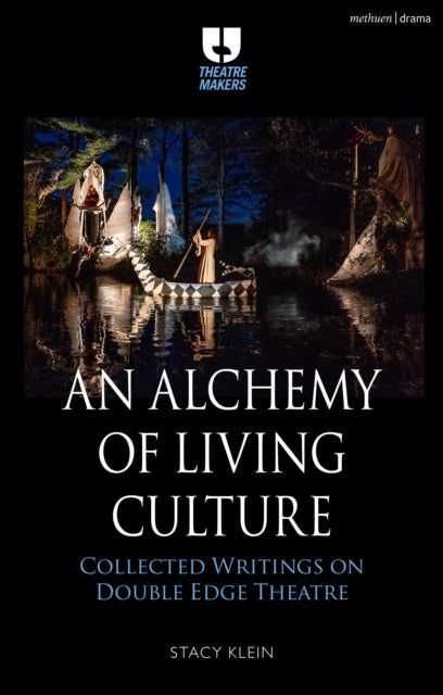 Alchemy Of Living Culture By Klein Stacy