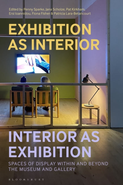 Exhibition As Interior Interior As