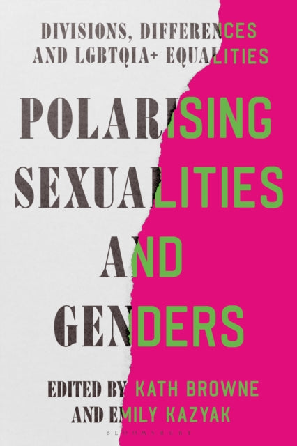 Polarising Sexualities & Genders
