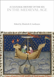 Cultural History Of The Sea In The Medie By Lambourn Elizabeth