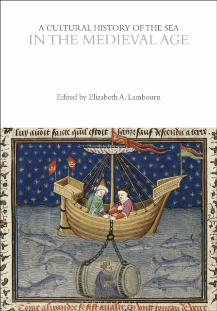 Cultural History Of The Sea In The Medie By Lambourn Elizabeth