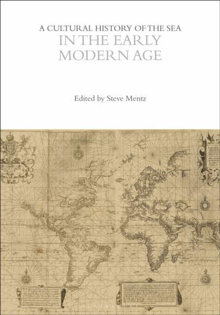 Cultural History Of The Sea In The Early By Mentz Steve