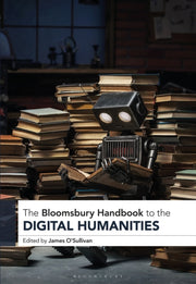 Bloomsbury Handbook To The Digital Human