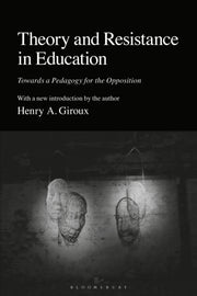 Theory & Resistance In Education