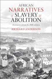 African Narratives Of Slavery And A By Anderson Richard