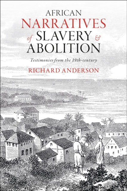 African Narratives Of Slavery And A By Anderson Richard