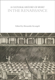 Cultural History Of Sport In The Renaiss By Arcangeli Alessandro