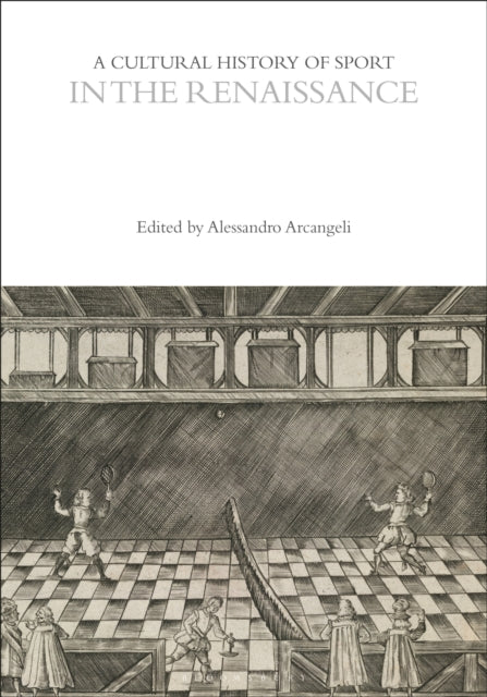 Cultural History Of Sport In The Renaiss
