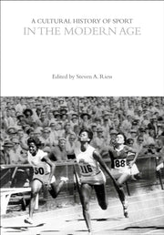 Cultural History Of Sport In The Modern By Riess Steven A