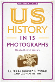 Us History In 15 Photographs