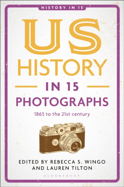 Us History In 15 Photographs