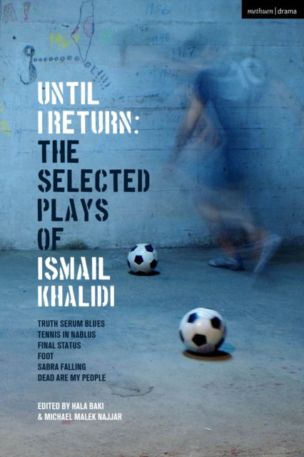 Until I Return The Selected Plays Of Ism