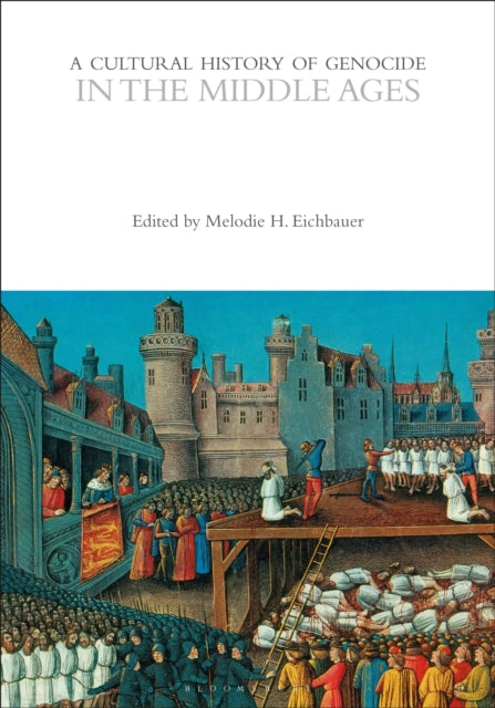 Cultural History Of Genocide In The Midd