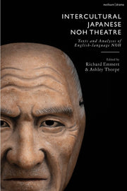Intercultural Japanese Noh Theatre: Text