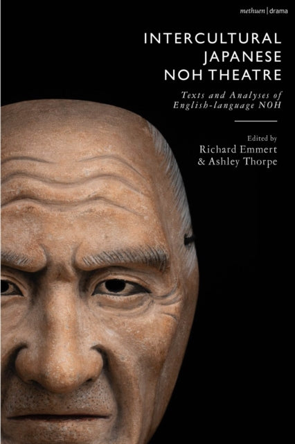 Intercultural Japanese Noh Theatre: Text