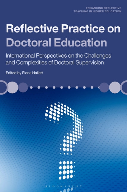 Reflective Practice On Doctoral Educati By Dummy Author