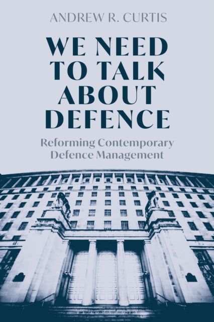 We Need To Talk About Defence