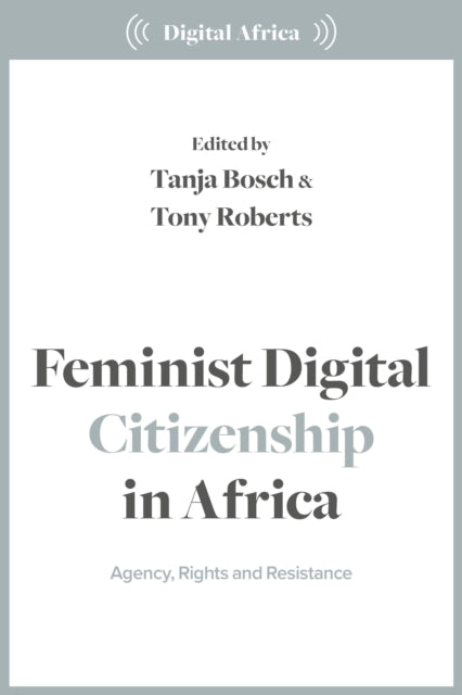 Feminist Digital Citizenship In Africa