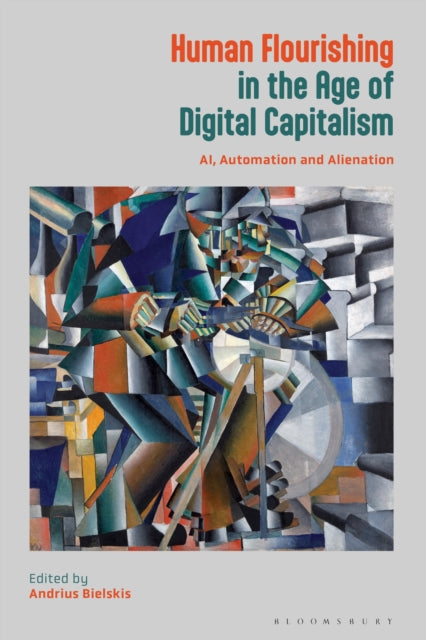 Human Flourishing In The Age Of Digital By Bielskis Andrius