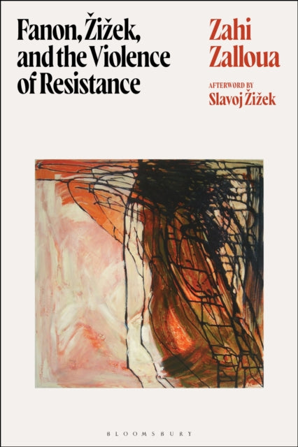 Fanon Iek & The Violence Of Resistance By Zalloua, Zahi