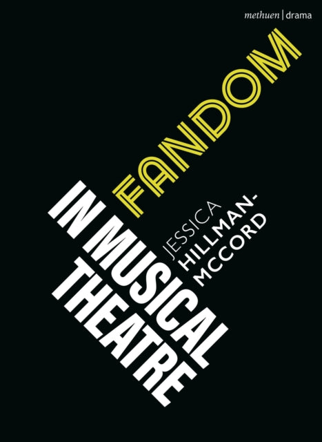 Fandom In Musical Theatre By Jessica Hillman-mcco