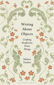 Writing About Objects By Melissa Tombro