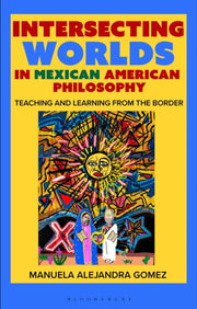 Intersecting Worlds In Mexican American By Manuela Alejandra Go