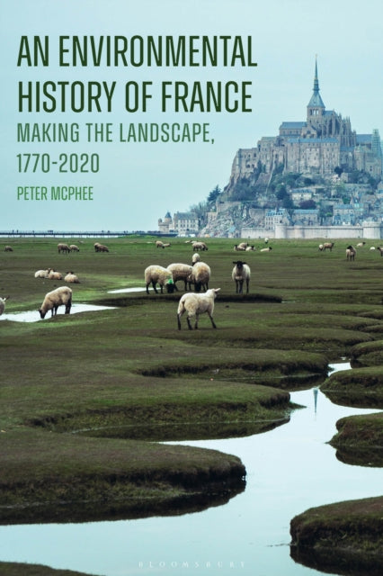 Environmental History Of France By Mcphee, Peter