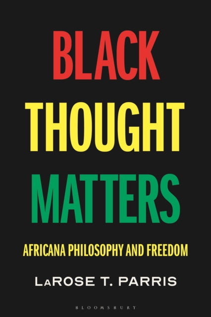 Black Thought Matters By Larose Parris