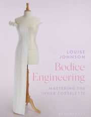 Bodice Engineering By Johnson, Louise