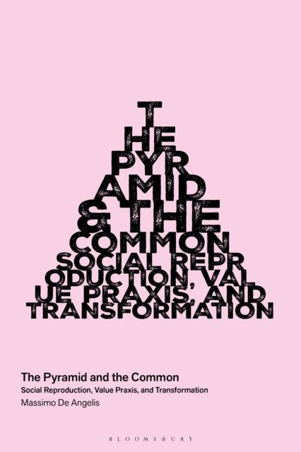 Pyramid And The Common By Massimo De Angelis