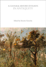 Cultural History Of Plants In Antiquity