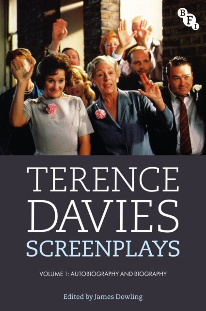 Terence Davies Screenplays Volume 1