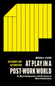 At Play In A Post-work World