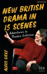 New British Drama In 15 Scenes