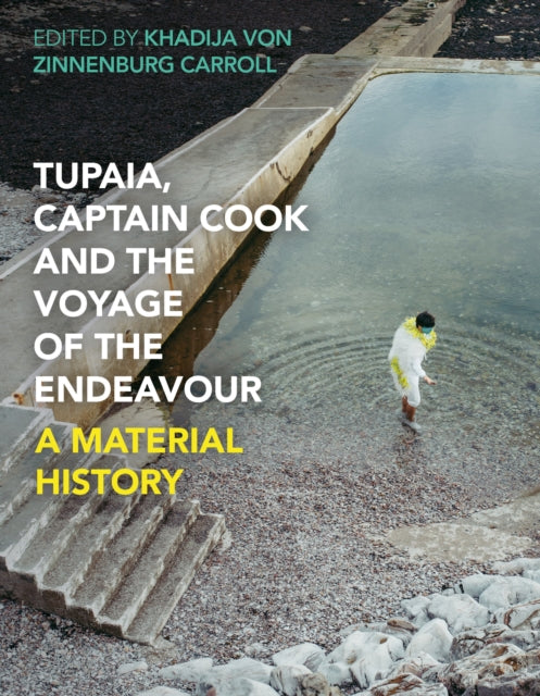 Tupaia Captain Cook And The Voyage Of