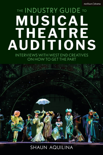 The Industry Guide To Musical Theatre A